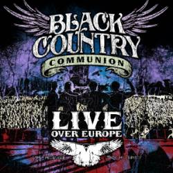 Black Country Communion : Live Over Europe